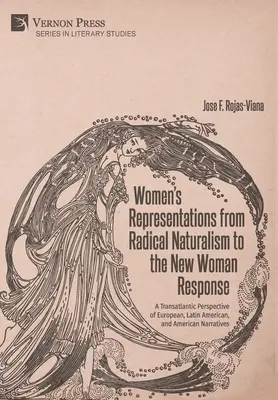 Le rappresentazioni femminili dal naturalismo radicale alla risposta della nuova donna - Women's Representations from Radical Naturalism to the New Woman Response