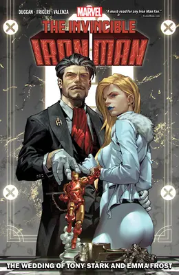 Invincibile Iron Man di Gerry Duggan Vol. 2: Il matrimonio di Tony Stark ed Emma Frost - Invincible Iron Man by Gerry Duggan Vol. 2: The Wedding of Tony Stark and Emma Frost