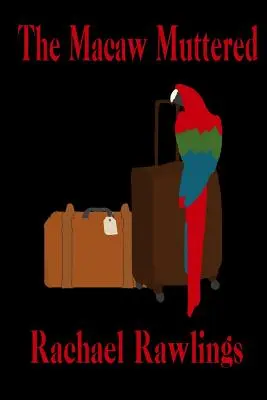 L'ara mormorò - The Macaw Muttered