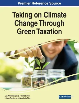 Affrontare il cambiamento climatico con una tassazione verde - Taking on Climate Change Through Green Taxation