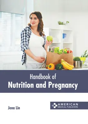 Manuale di nutrizione e gravidanza - Handbook of Nutrition and Pregnancy