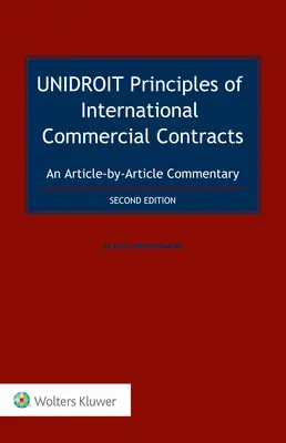 Principi UNIDROIT dei contratti commerciali internazionali. Un commento articolo per articolo - UNIDROIT Principles of International Commercial Contracts. An Article-by-Article Commentary