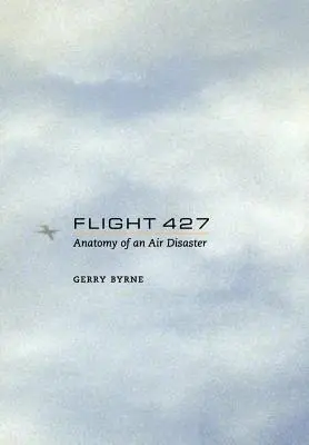 Volo 427: Anatomia di un disastro aereo - Flight 427: Anatomy of an Air Disaster