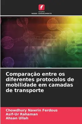 Confronto tra i diversi protocolli di mobilità nelle autostrade di trasporto - Comparao entre os diferentes protocolos de mobilidade em camadas de transporte