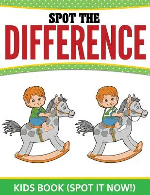 Libro per bambini “Trova le differenze” (Spot it now!) - Spot The Difference Kids Book: (Spot it Now!)