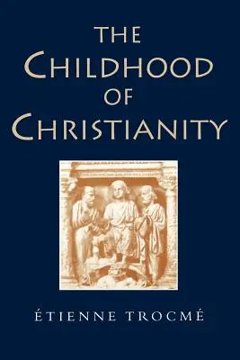 L'infanzia del cristianesimo - The Childhood of Christianity