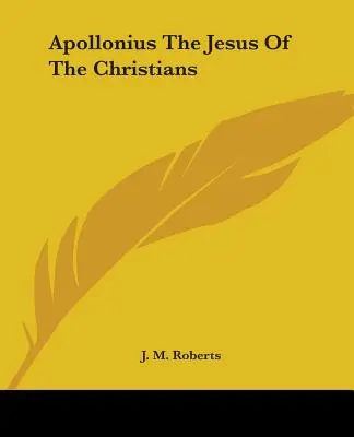 Apollonio il Gesù dei cristiani - Apollonius The Jesus Of The Christians