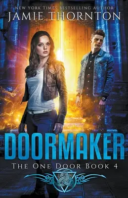 Fabbricante di porte: L'unica porta (libro 4) - Doormaker: The One Door (Book 4)
