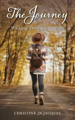 Il viaggio: Camminare attraverso il dolore - The Journey: Walking Through the Pain