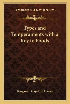 Tipi e temperamenti con una chiave per gli alimenti - Types and Temperaments with a Key to Foods