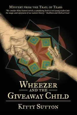 Wheezer e il bambino da asporto: Libro quarto - Wheezer and the Giveaway Child: Book Four