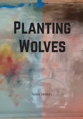 Piantare i lupi - Planting Wolves