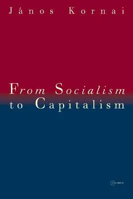 Dal socialismo al capitalismo: Otto saggi - From Socialism to Capitalism: Eight Essays