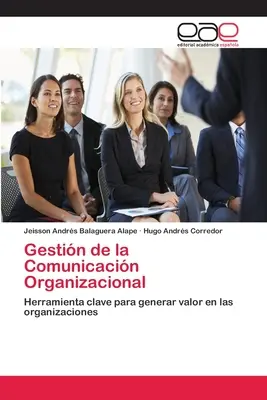 La gestione della comunicazione organizzativa - Gestin de la Comunicacin Organizacional