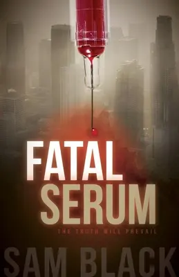 Siero fatale - Fatal Serum
