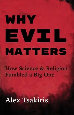 Perché il male è importante - Why Evil Matters