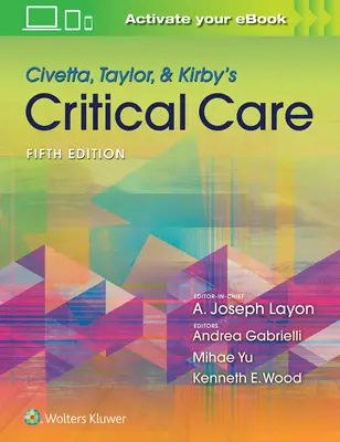 Medicina critica di Civetta, Taylor e Kirby - Civetta, Taylor, & Kirby's Critical Care Medicine