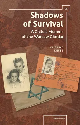 Ombre di sopravvivenza: memorie di un bambino del ghetto di Varsavia - Shadows of Survival: A Child's Memoir of the Warsaw Ghetto