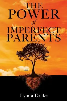 Il potere dei genitori imperfetti - The Power of Imperfect Parents