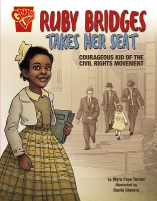 Ruby Bridges prende il suo posto: Una bambina coraggiosa del movimento per i diritti civili - Ruby Bridges Takes Her Seat: Courageous Kid of the Civil Rights Movement