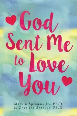 Dio mi ha mandato per amarvi - God Sent Me to Love You
