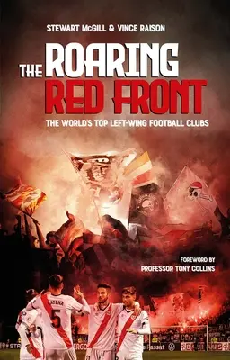 Il Fronte Rosso Ruggente: I migliori club di sinistra del mondo - The Roaring Red Front: The World's Top Left-Wing Clubs