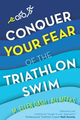 Conquistare la paura di nuotare nel triathlon: Poni fine al timore! - Conquer Your Fear of the Triathlon Swim: End the Dread!