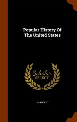 Storia popolare degli Stati Uniti - Popular History Of The United States