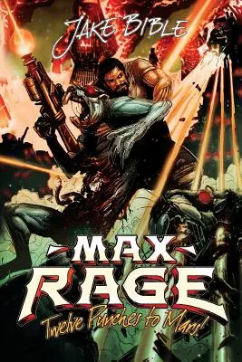 Max Rage: Dodici pugni su Marte! - Max Rage: Twelve Punches to Mars!