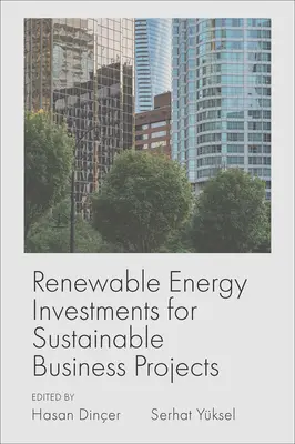 Investimenti in energie rinnovabili per progetti aziendali sostenibili - Renewable Energy Investments for Sustainable Business Projects