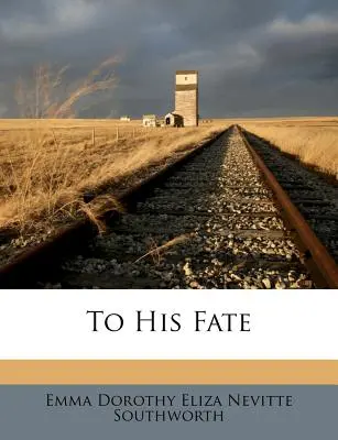 Al suo destino - To His Fate