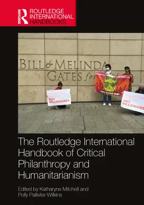 Il Manuale internazionale di filantropia critica e umanitaria della Routledge - The Routledge International Handbook of Critical Philanthropy and Humanitarianism