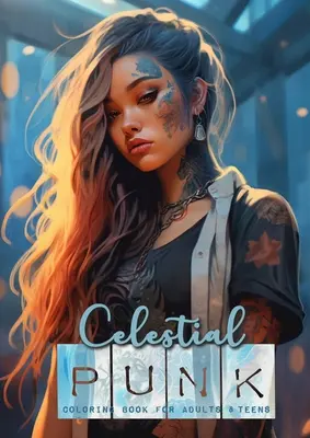 Libro da colorare Celestial Punk per adulti e ragazzi: Anime Manga Asia Punk Libro da colorare Ragazze Punk Libro da colorare in scala di grigi - Ritratti di ragazze A4 60P - Celestial Punk coloring book for adults and teens: Anime Manga Asia Punk Coloring Book Punk Girls Coloring Book Grayscale - Girl Portraits A4 60P