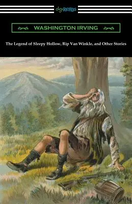 La leggenda di Sleepy Hollow, Rip Van Winkle e altre storie (con introduzione di Charles Addison Dawson) - The Legend of Sleepy Hollow, Rip Van Winkle, and Other Stories (with an Introduction by Charles Addison Dawson)