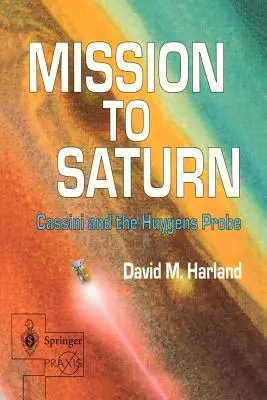 Missione su Saturno: Cassini e la sonda Huygens - Mission to Saturn: Cassini and the Huygens Probe