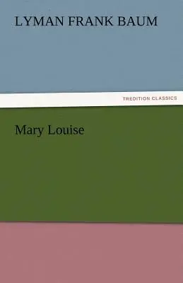 Maria Luisa - Mary Louise