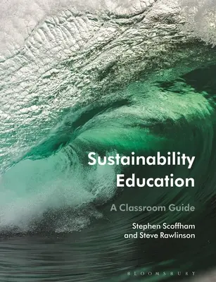 Educazione alla sostenibilità: Una guida in classe - Sustainability Education: A Classroom Guide