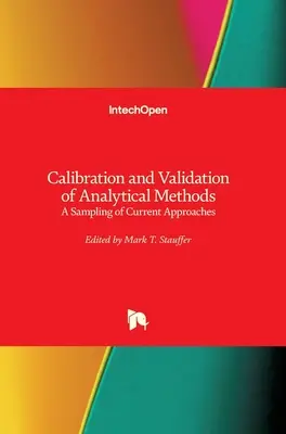 Calibrazione e convalida dei metodi analitici: Un campionario di approcci attuali - Calibration and Validation of Analytical Methods: A Sampling of Current Approaches