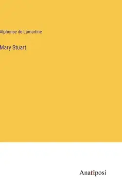 Maria Stuarda - Mary Stuart