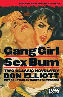 Ragazza della banda / Vagabonda del sesso - Gang Girl / Sex Bum