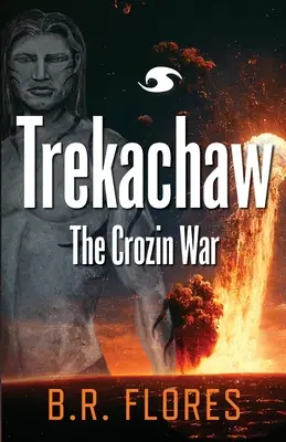 Trekachaw: La guerra di Crozin - Trekachaw: The Crozin War