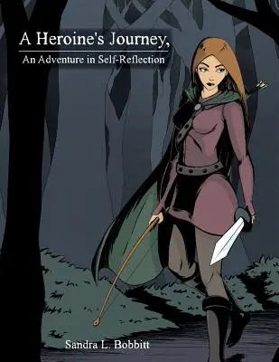 Il viaggio di un'eroina, un'avventura di auto-riflessione - A Heroine's Journey, An Adventure in Self-Reflection