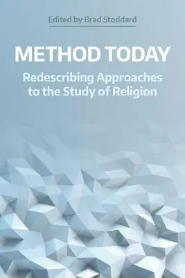 Metodo oggi: Ridescrivere gli approcci allo studio della religione - Method Today: Redescribing Approaches to the Study of Religion