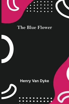 Il fiore blu - The Blue Flower