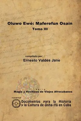 Oluwo Ew: Maferefn Osain. Volume III - Oluwo Ew: Maferefn Osain. Tomo III