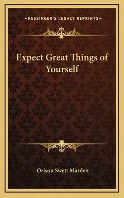 Aspettatevi grandi cose da voi stessi - Expect Great Things of Yourself