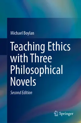 Insegnare l'etica con tre romanzi filosofici - Teaching Ethics with Three Philosophical Novels
