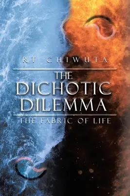 Il dilemma dicotico: il tessuto della vita - The Dichotic Dilemma: The Fabric Of Life