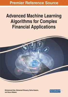 Algoritmi avanzati di apprendimento automatico per applicazioni finanziarie complesse - Advanced Machine Learning Algorithms for Complex Financial Applications