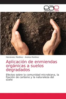 L'applicazione di enmiendas orgnicas a sueli degradati - Aplicacin de enmiendas orgnicas a suelos degradados